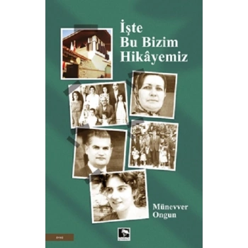 İşte Bu Bizim Hikayemiz