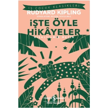 İşte Öyle Hikayeler (Kısaltılmış Metin) 100 Temel Eser
