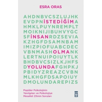 İstediğim İnsan Olma Yolunda