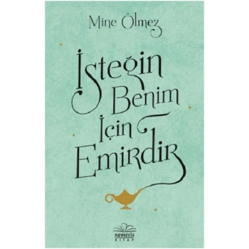 İsteğin Benim İçin Emirdir