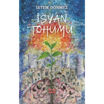 İsyan Tohumu