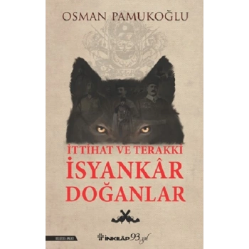 İttihat ve Terakki İsyankar Doğanlar