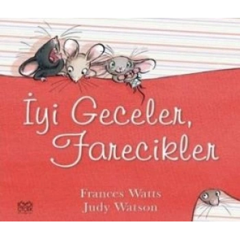 İyi Geceler, Farecikler