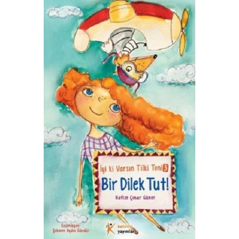 İyi ki Varsın Tilki Toni 3 - Bir Dilek Tut!