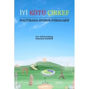 İyi Kötü Çirkef Politikada Sporun Psikolojisi