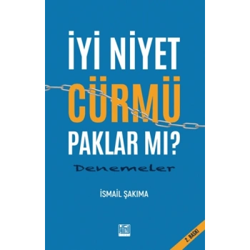 İyi Niyet Cürmü Paklar Mı?