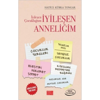 İyileşen Çocukluğum İyileşen Anneliğim