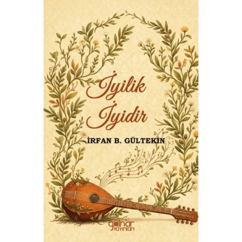 İyilik İyidir