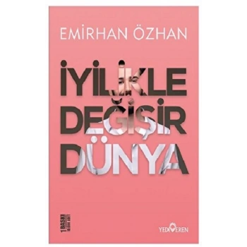 İyilikle Değişir Dünya