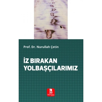 İz Bırakan Yolbaşçılarımız