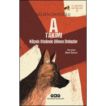 İz Sürücü Köpekler 9 A Takımı – Köpek Otelinde Dönen Dolaplar