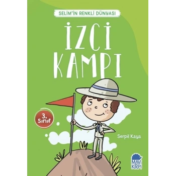 İzci Kampı - Selim’in Renkli Dünyası / 3. Sınıf Okuma Kitabı