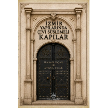 İzmir Yapılarında Çivi Süslemeli Kapılar