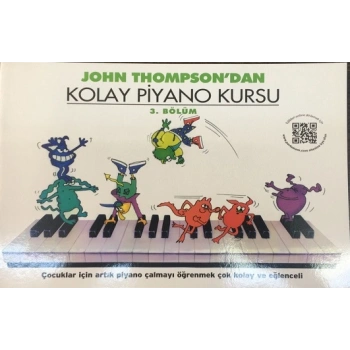 John Thompsondan Kolay Piyano Kursu 3. Bölüm