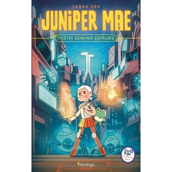 Juniper Mae - Tikotek Şehrinin Şövalyesi