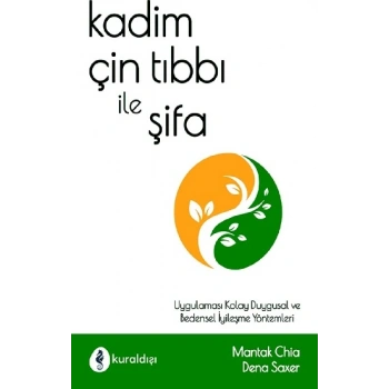Kadim Çin Tıbbı İle Şifa