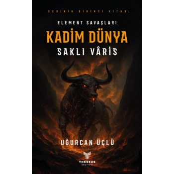 Kadim Dünya - Element Savaşları - Saklı Varis