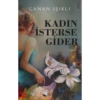 Kadın İsterse Gider