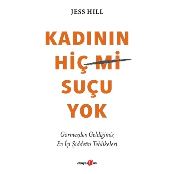 Kadının Hiç Suçu Yok