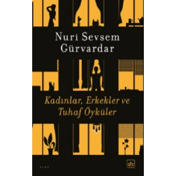 Kadınlar, Erkekler ve Tuhaf Öyküler