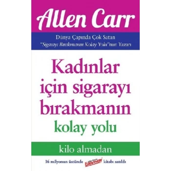 Kadınlar İçin Sigarayı Bırakmanın Kolay Yolu