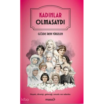 Kadınlar Olmasaydı