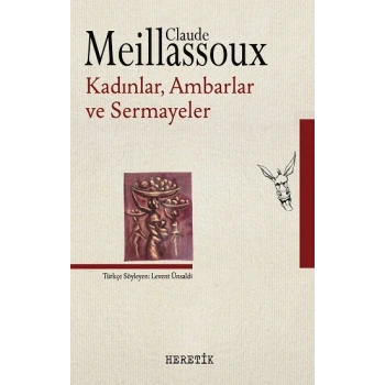 Kadınlar,Ambarlar ve Sermayeler