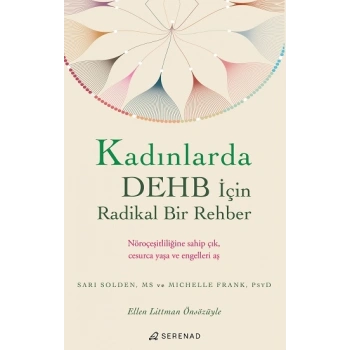 Kadınlarda DEHB İçin Radikal Bir Rehber