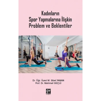 Kadınların Spor Yapmalarına İlişkin Problem ve Beklentiler