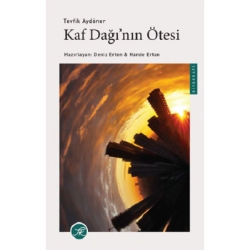 Kaf Dağı’nın Ötesi