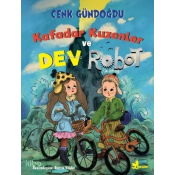 Kafadar Kuzenler ve Dev Robot
