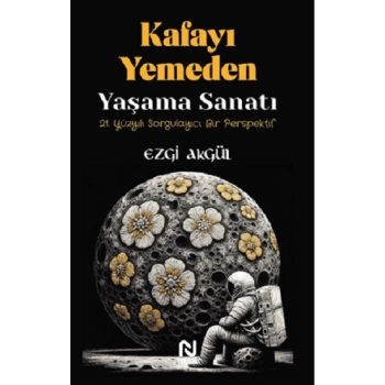 Kafayı Yemeden Yaşama Sanatı