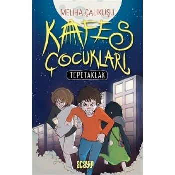 Kafes Çocukları - Tepetaklak