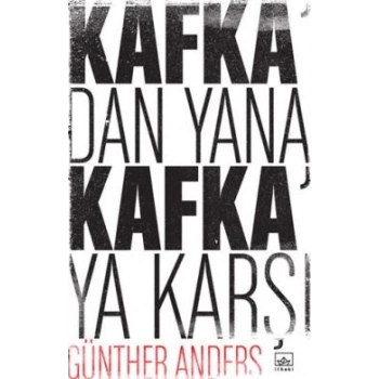 Kafkadan Yana, Kafkaya Karşı