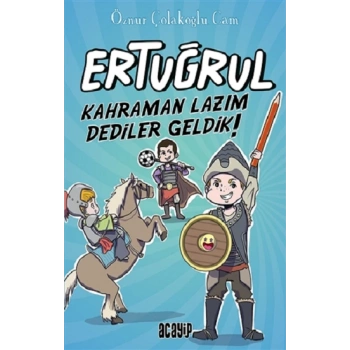 Kahraman Lazım Dediler Geldik! - Ertuğrul