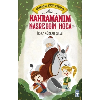 Kahramanım Nasreddin Hoca - Kahraman Avcısı Kerem 6