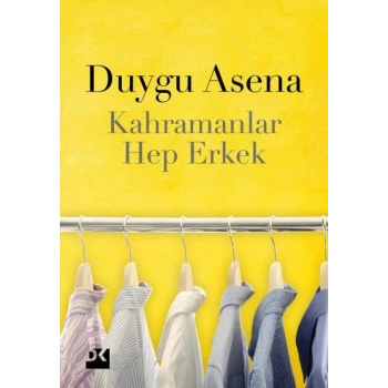 Kahramanlar Hep Erkek