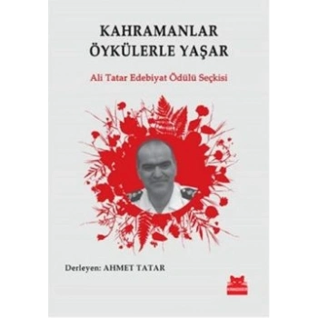 Kahramanlar Öykülerle Yaşar