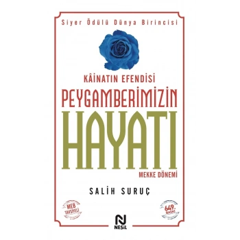 Kainatın Efendisi Peygamberimizin Hayatı -1