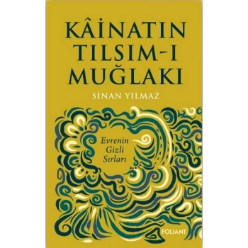 Kainatın Tılsım-ı Muğlakı