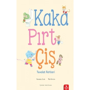 Kaka,Pırt,Çiş - Tuvalet Eğitimi
