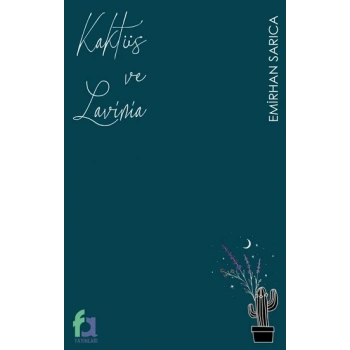 Kaktüs ve Lavinia