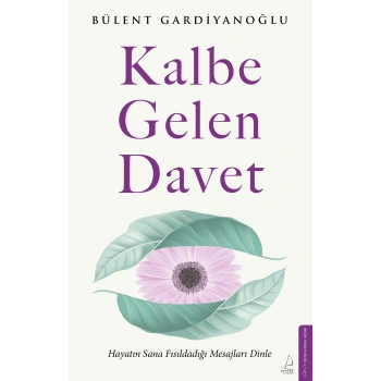 Kalbe Gelen Davet