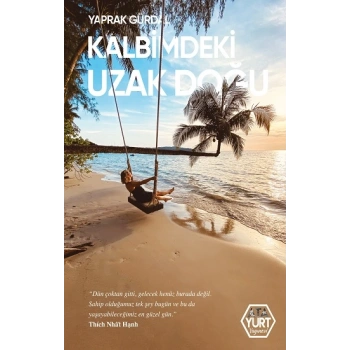 Kalbimdeki Uzak Doğu