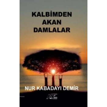 Kalbimden Akan Damlalar