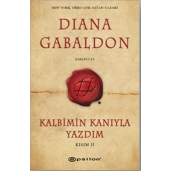 Kalbimin Kanıyla Yazdım Kısım II