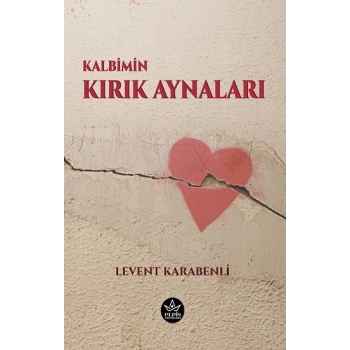 Kalbimin Kırık Aynaları