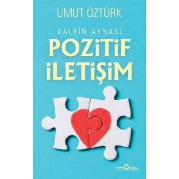 Kalbin Aynası Pozitif İletişim