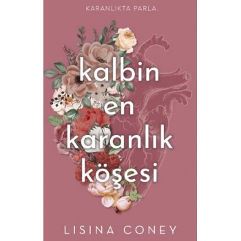Kalbin En Karanlık Köşesi