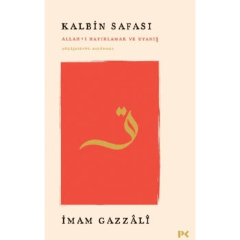 Kalbin Safası - Allah’ı Hatırlamak ve Uyanış Mükâşefetü’l-Kulûb’den